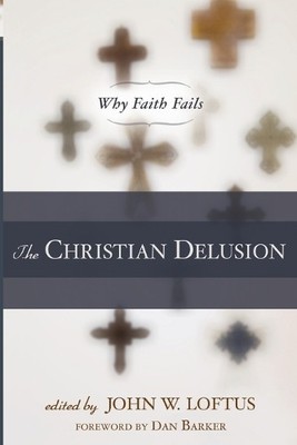 Dan Barker The Christian Delusion (Taschenbuch)