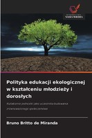 Polityka Edukacji Ekologicznej W Kszta¿Ceniu M¿Odzie¿Y I Doros¿Ych Miranda Buch