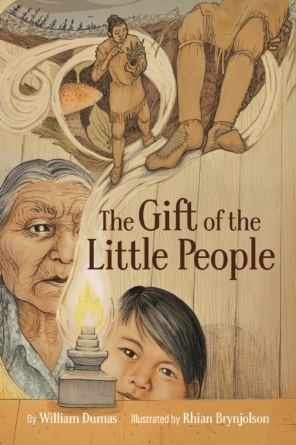 The Gift of the Little People by William Dumas (Hardback Book)