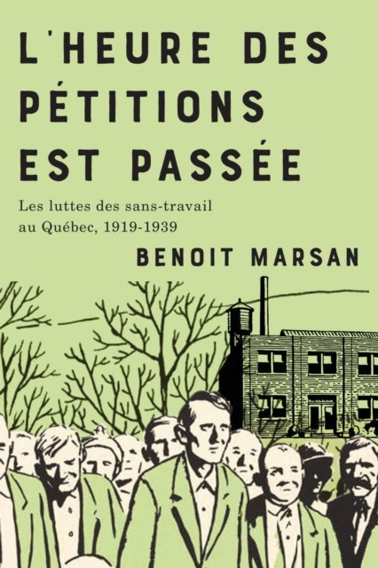 L'heure Des Pétitions Est Passée by Benoit Marsan (Paperback Book)