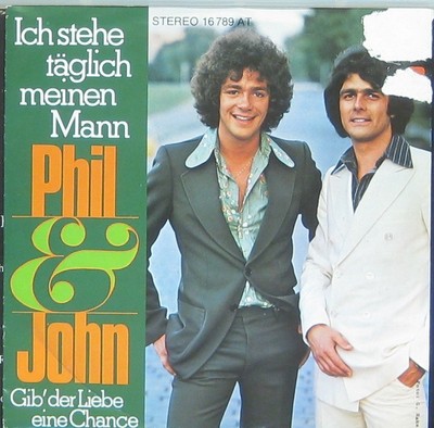 Phil & John ich stehe täglich meinen Mann / gib der Liebe eine Chance