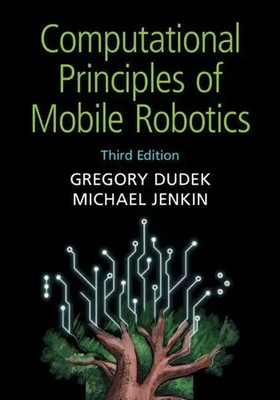 Computational Principles of Mobile Robotics | Gregory Dudek (u. a.) | Buch