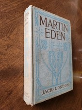 Martin Eden, Jack London; Grosset & Dunlap, 1908 1st ed.