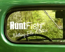 2 HUNT FISH NOTHING ELSE MATTERS DECALs Sticker For Car Window Bumper Laptop Rv