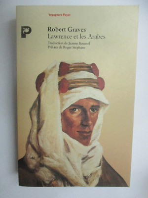 Robert Graves ''Lawrence und die Araber'' (Lawrence von Arabien) /Voyageurs Payot 1990