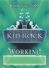 Kid Rock Backstage Pass 2009 Green Working Pass Variant