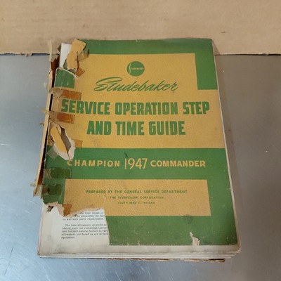 1947 Studebaker Champion Commander Service Operation Time Guide Manual Original