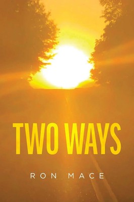 Two Ways Ron Mace Taschenbuch Englisch 2025 Palmetto Publishing