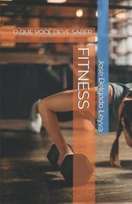 Fitnes.: O Que Voc? Deve Saber by Jose Angel Delgado Leyva (Portuguese) Paperbac