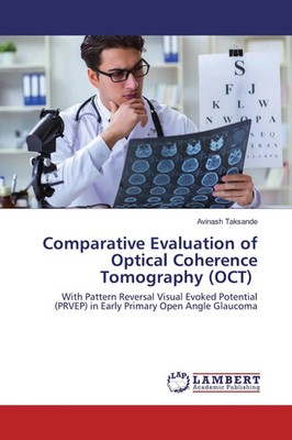 Avinash Taksande | Comparative Evaluation of Optical Coherence Tomography (OCT)