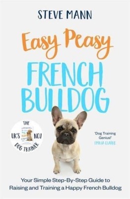 EASY PESAY FRENCH BULLDOG by MANN, STEVE Paperback Self Help Business