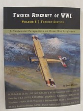 Fokker Aircraft of WWI: Volume 6 - Foreign Service - 23 color profiles