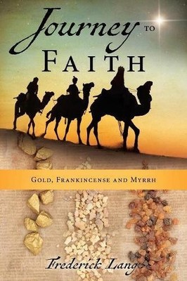 Journey to Faith - Frederick Lang - New