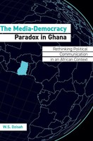 The Media-Democracy Paradox In Ghana | W. S. Dzisah | Buch | Gebunden | Englisch