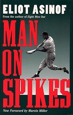 MAN ON SPIKES (WRITING BASEBALL) By Eliot Asinof & Marvin Miller **BRAND NEW**