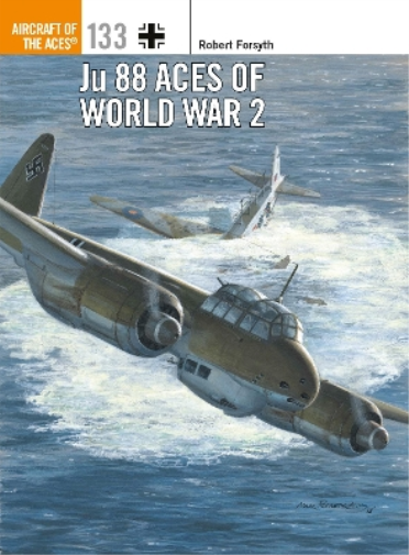 Robert Forsyth Ju 88 Aces of World War 2 (Tascabile) Aircraft of the Aces