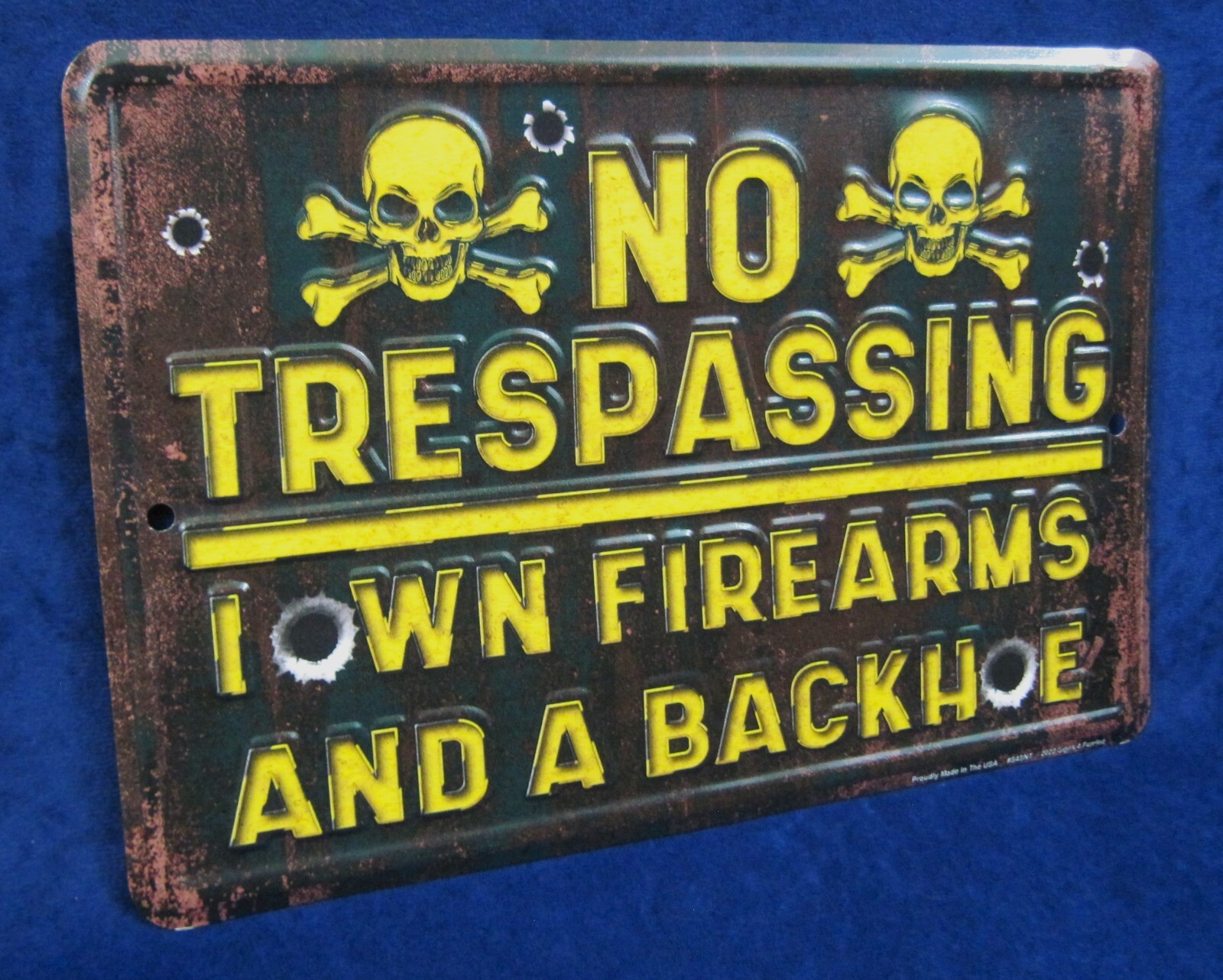 NO TRESPASSING BACKHOE -*US MADE*- Embossed Metal Warning Sign - Yard ...