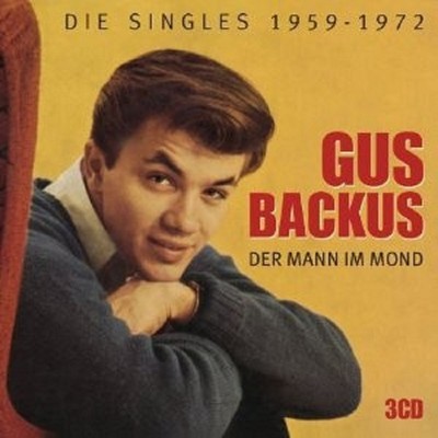 GUS BACKUS ''DER MANN IM MOND-DIE SINGLES 1959-1972'' 3 CD NEU 