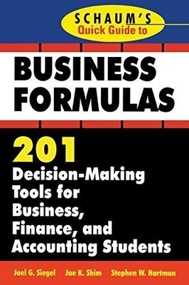 Schaum's Quick Guide to Business Finance: 201 Decision-Making Tools for Business