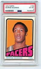 1972 Topps George McGinnis #183 Indiana Pacers PSA 6 EX-MT (Rookie) (HOF)