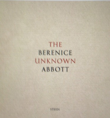 The Unknown Berenice Abbott