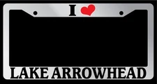 Chrome License Plate Frame "I Heart Lake Arrowhead" Auto Accessory 1517