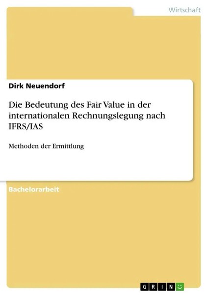 Dirk Neuendorf | Die Bedeutung Des Fair Value In Der Internationalen...-image