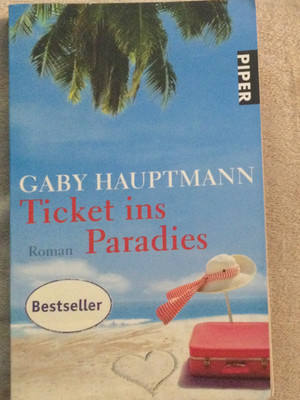 Ticket ins Paradies (Roman von Gaby Hauptmann)