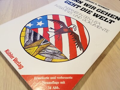 Wenn wir gehen, geht die Welt. Indianer in den USA: Interviews und Dokumente