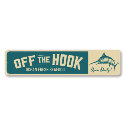 Off The Hook, Ocean Fresh Seafood, Beach Restaurant Sign, Seafood Metal Sign