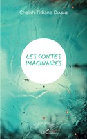 Cheikh Tidiane Diagne | Les Contes Imaginaires | Taschenbuch | FranzöSisch