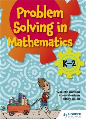 Problem-solving K-2 by Hyacinth Dorleon, Karen Morrison, Rodn... - 9781510480780