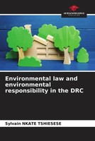 Sylvain Nkate Tshiesese | Environmental Law And Environmental Responsibility...