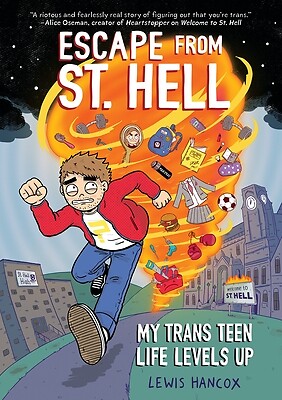 Escape from St. Hell: My Trans Teen Life Hancox, Lewis Paperback