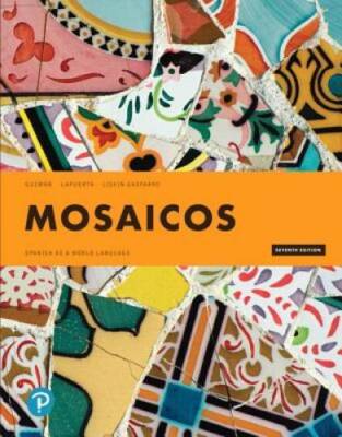 Mosaicos: Spanish as a World Language (7th Edition) - Hardcover - GOOD