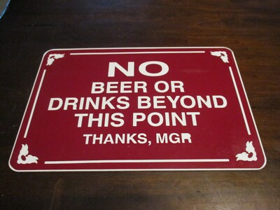 NO BEER OR DRINKS BEYOND THIS POINT THANKS , MGR. BAR NOSNU advertising sign