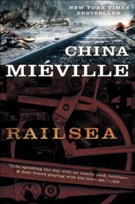 Railsea by China Miéville: New