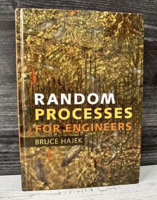 Random Processes for Engineers Probability Engineering Textbook, Hajek HC 2015