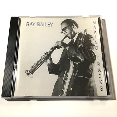Ray Bailey Making Tracks CD 2002, Self-Released, Jazz, Autographed Rare