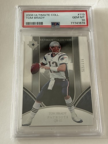 2006 Upper Deck Ultimate Collection #113 Serial #/525 TOM BRADY PSA 10 GEM MINT