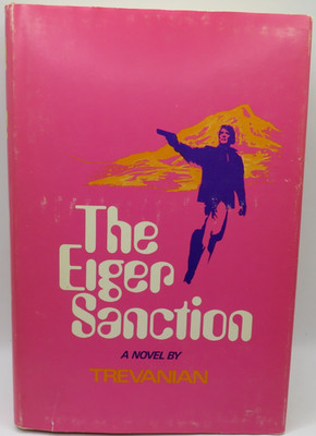 The Eiger Sanction-Trevanian-First/1st Ed and Print 1972-Debut Novel-RARE HC-DJ
