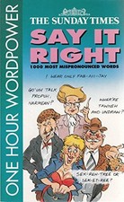 Say it Right: 1000 Most Mispronounced Words (One Hour... - King, Graham