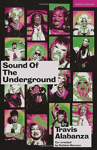 Sound of the Underground (Modern Plays) - Travis Alabanza