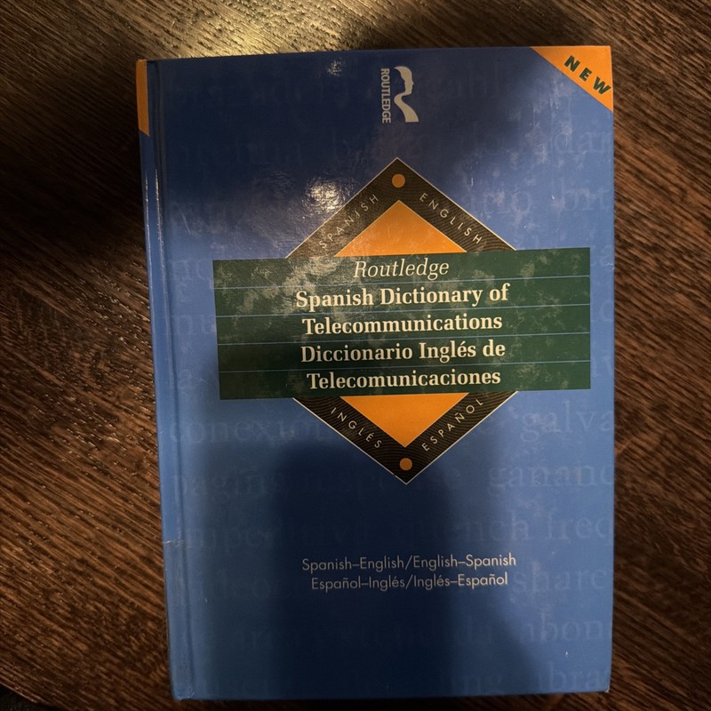 Routledge Spanish Dictionary of Telecommunications Diccionario Ingles de Telecom