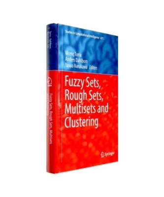 Fuzzy Sets, Rough Sets, Multisets and Clustering