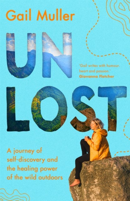 Unlost by Gail Muller (Paperback Book)