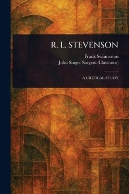 Frank Swinnerton John Singer Sargent R. L. Stevenson (Taschenbuch)