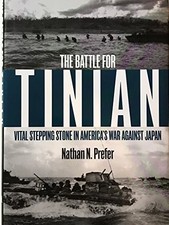 The Battle for Tinian: Vital Steppi..., Prefer, Nathan 