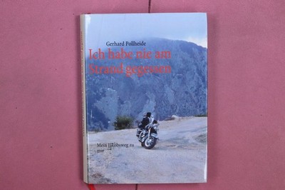 362419 Gerhard Pollheide ICH HABE NIE AM STRAND GEGESSEN Books on Demand Mein