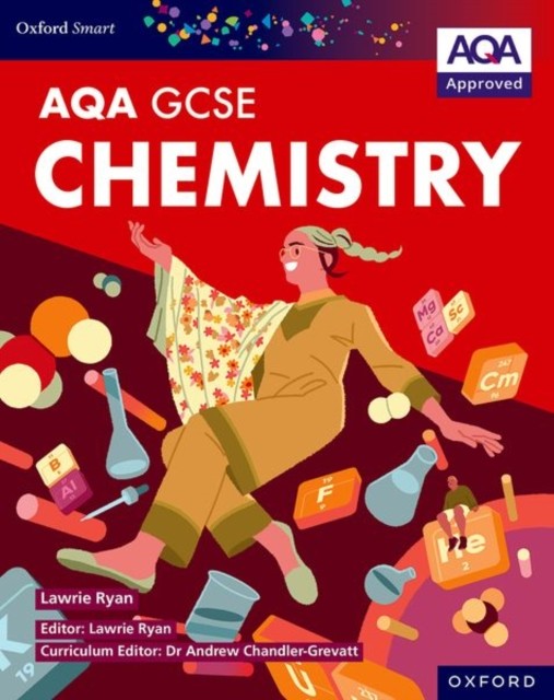 Oxford Smart AQA GCSE Sciences: Chemistry Student Book by Lawrie Ryan